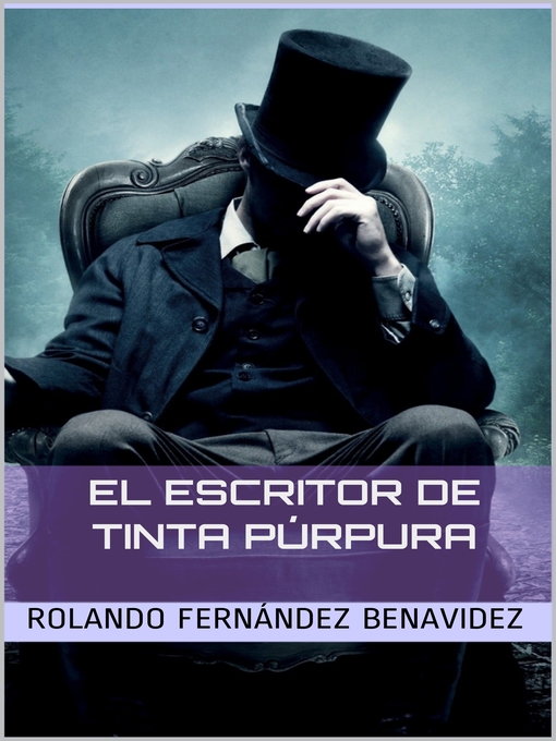 Title details for El escritor de tinta púrpura by Rolando Fernández Benavidez - Available